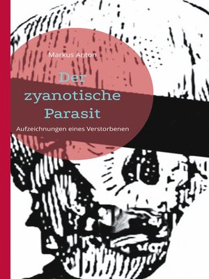 cover image of Der zyanotische Parasit